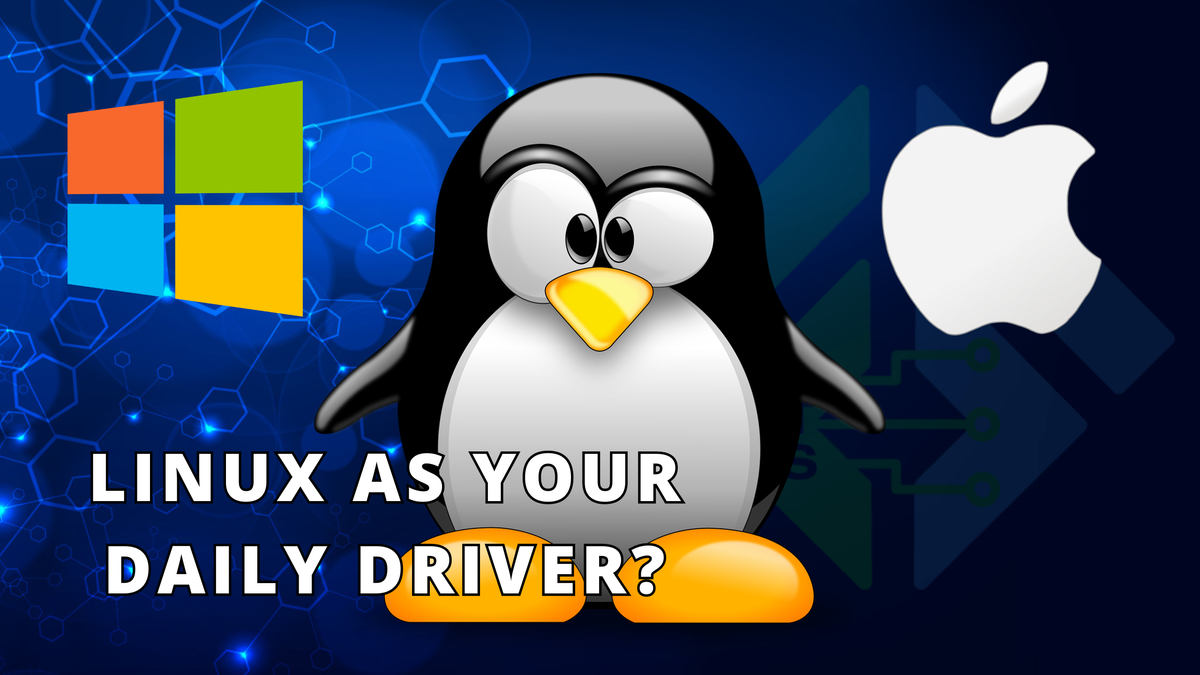 Quick Poll - Linux As Your Daily Driver?